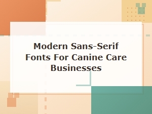 Choosing Elegant Sans-Serifs for Pet Care Logos